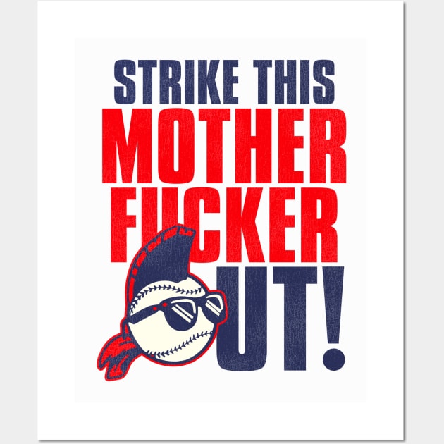 STRIKE THIS MOTHER F*CKER OUT! Wall Art by darklordpug